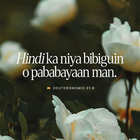 Deuteronomio 31:8 Pangungunahan ka ng PANGINOON at .